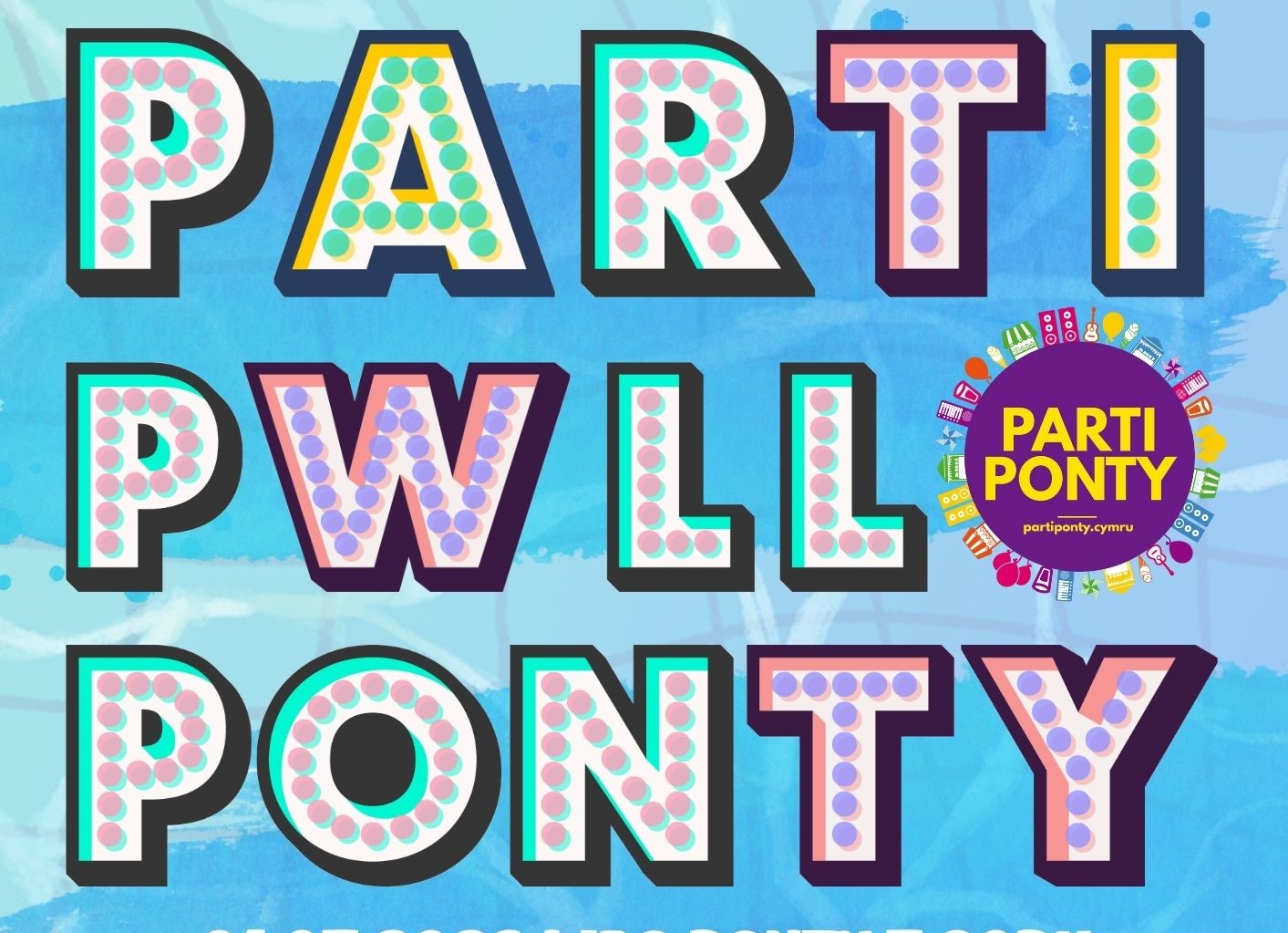 A cropped event poster with the words PARTY; PWLL; PONTY, written in capital letters across three lines and the Parti Ponty logo and website address partiponty.cymru in a purple circle.